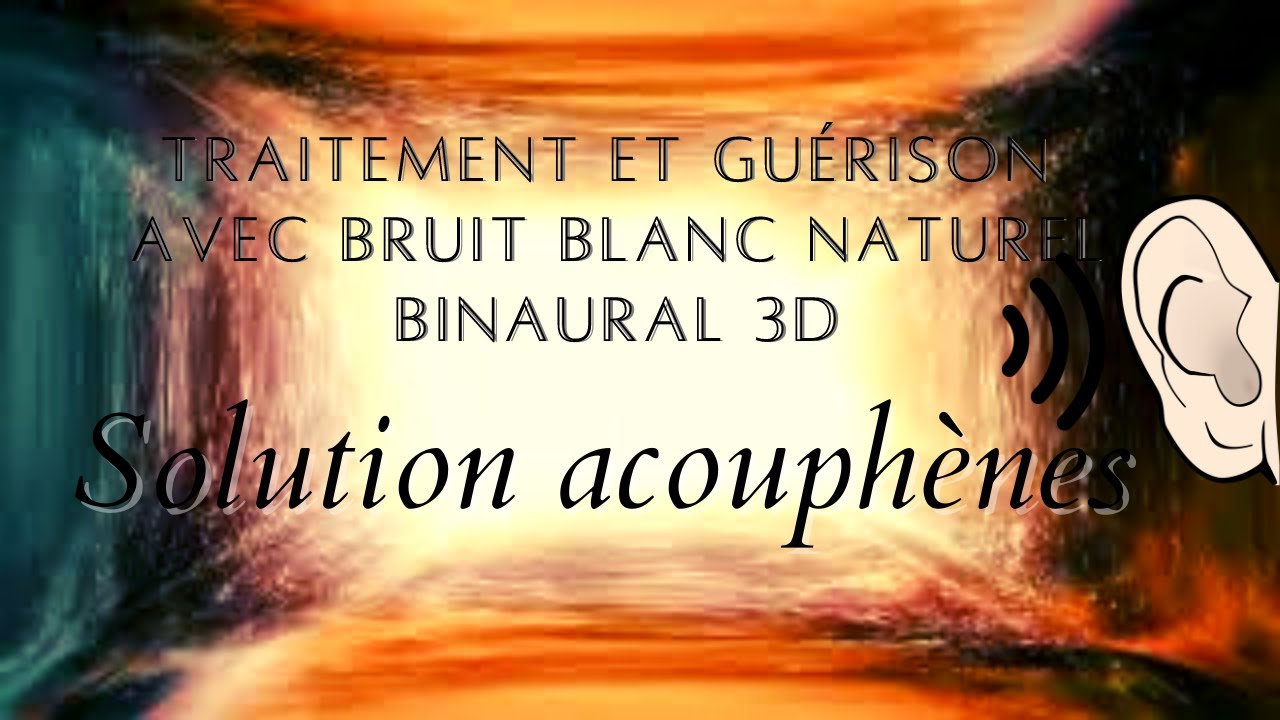 Solution acouphène traitement et guérison avec bruit blanc naturel — free download