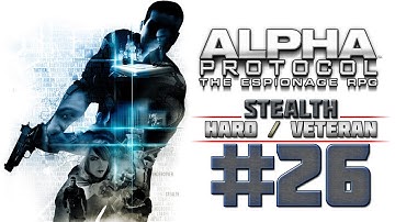 Alpha Protocol Walkthrough (4k PC) HARD / VETERAN - Part 26 - TAIPEI - Hong Shi | CenterStrain01