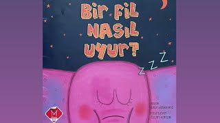 Bi̇r Fi̇l Nasil Uyur? / Mufi̇ Ni̇n Kütüphanesi̇ /Sesli̇ Ki̇tap