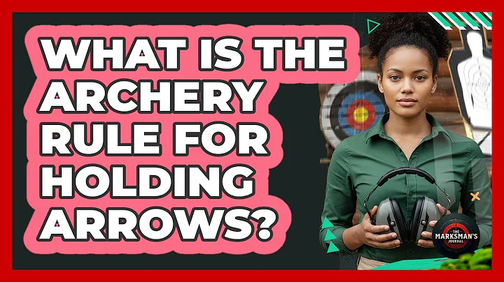 What Is The Archery Rule For Holding Arrows?
