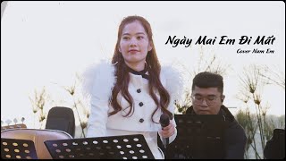 Ngày mai em đi mất - Nam Em Cover | st: Đạt G