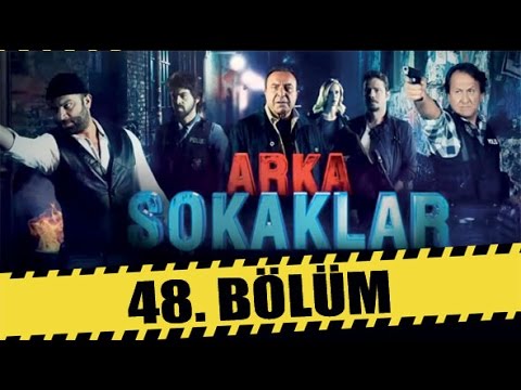 ARKA SOKAKLAR 48. BÖLÜM