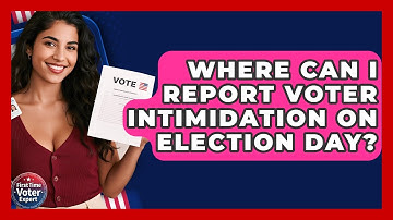 Where Can I Report Voter Intimidation On Election Day? - First Time Voter Expert