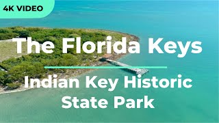 Indian Key Historic Site, Islamorada Florida | The Florida Keys 4K #thefloridakeys