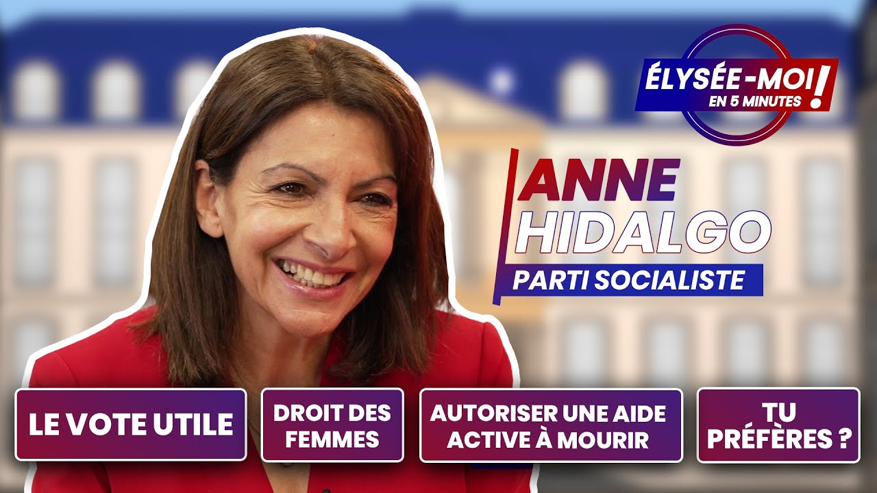ANNE HIDALGO : ÉLYSÉE-MOI EN 5 MINUTES ! ⏱️ 🗳️