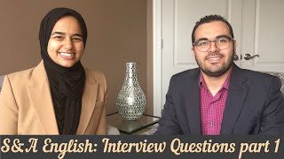 S&A English episode 6 | Interview Questions Part 1 | تعلم اللغة الإنجليزية بطلاقة