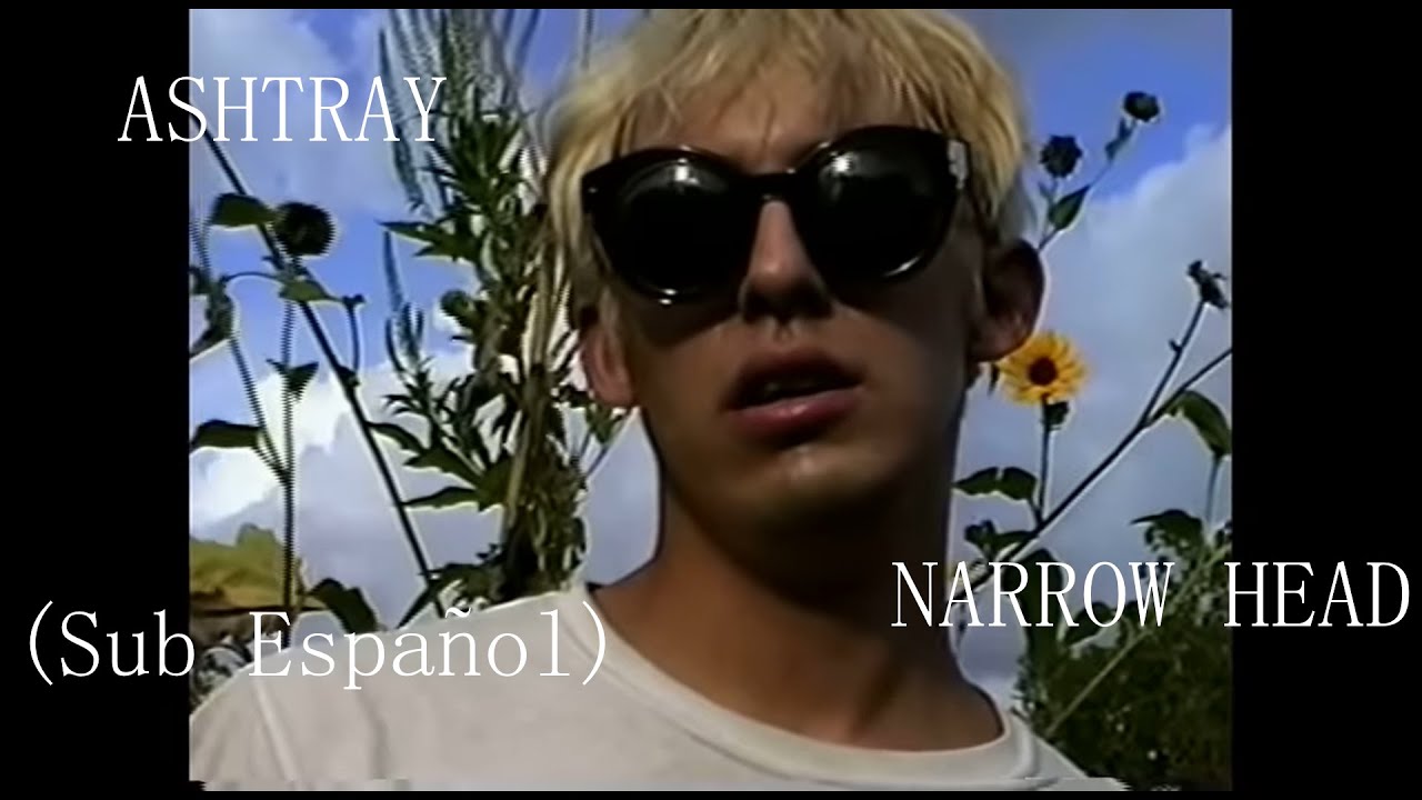 Narrow Head Ashtray (Sub Español) YouTube