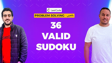 36. Valid Sudoku in Arabic - Problem Solving بالعربي