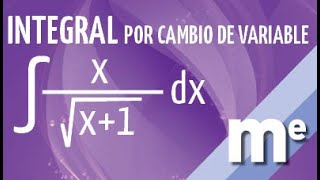 Integral por cambio de variable 1