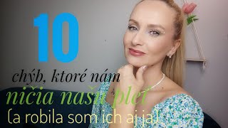 10 chýb, ktoré ničia našu pleť a ktoré som robila aj ja!