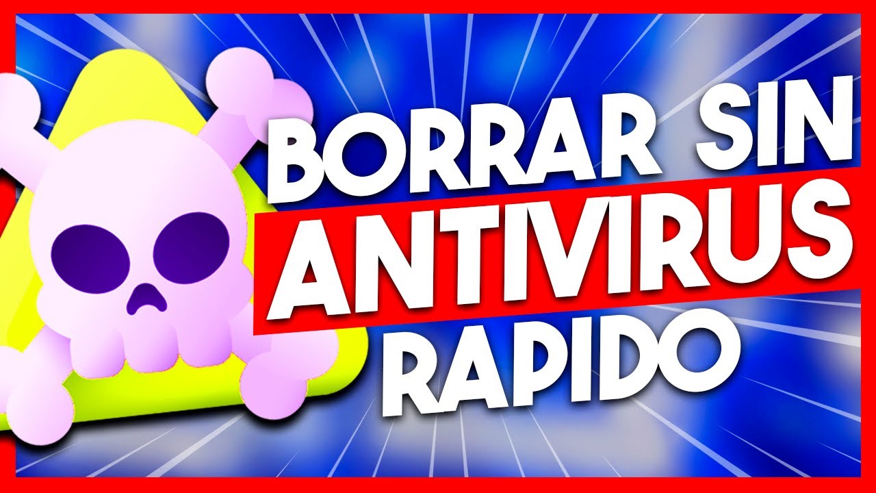 C mo eliminar virus de mi pc sin programas windows funciona 