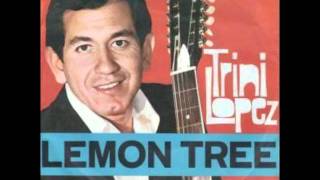 Video thumbnail of "Trini Lopez Lemon Tree"