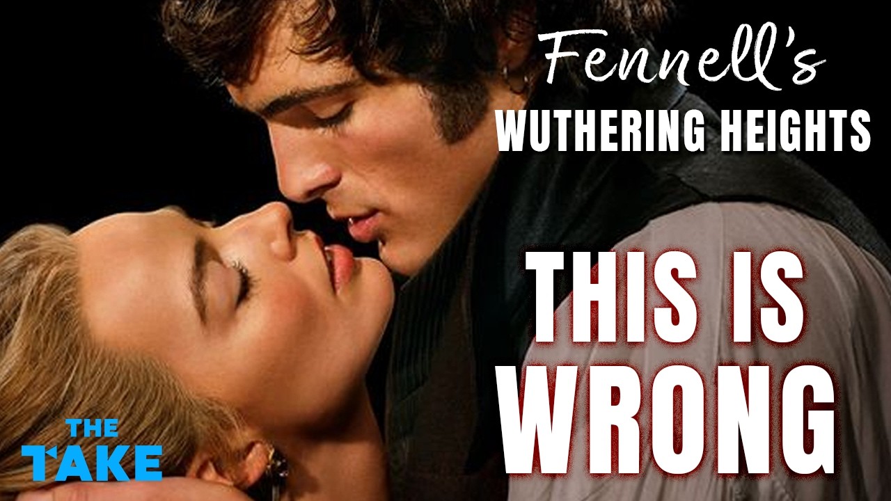 The Problem with Making Wuthering Heights Beautiful