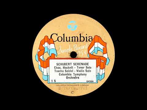 Ted Lewis — "Schubert Serenade" - Charles Hackett, Toscha Seidel, w/ Columbia Symphony Orchestra (1923)