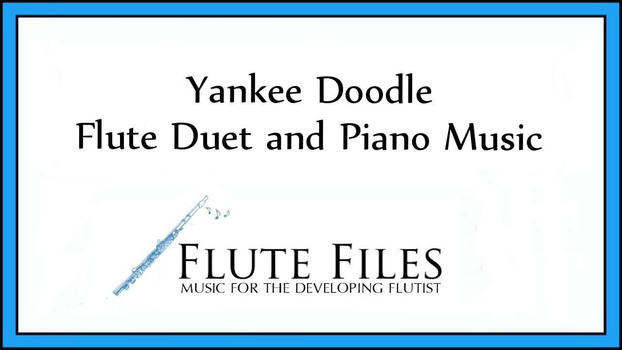Yankee Doodle Flute Duet and Piano YouTube