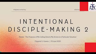 Intentional Disciple-Making 2 | Edgardo Gavino | Allegiance to the King