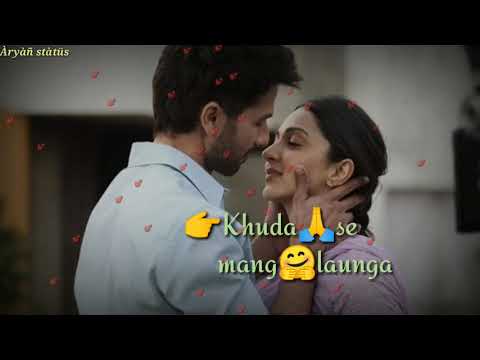 Romantic video|| Khuda se mang launga main tera baan jaunga||kabir singh movie!! Akhil sachdeva