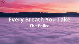 The Police  Every Breath You Take (Lyrics)