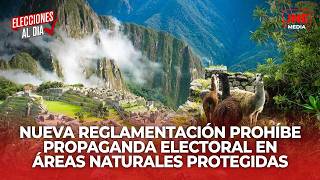 #ENVIVO Nueva reglamentación prohíbe propaganda en Áreas Naturales Protegidas | Elecciones Al Día