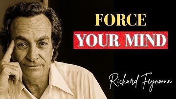 How to Force YOUR MIND to LEARN ANYTHING you WANT | Feynman