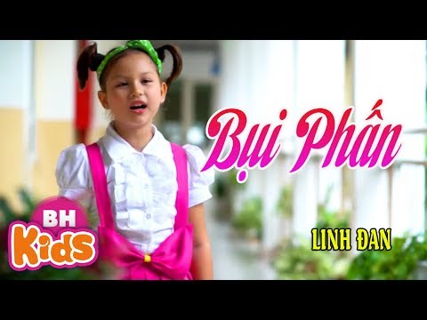 Bụi Phấn ♫ Bé Linh Đan ♫ Bài Hát Hay Về Thầy Cô Giáo tại Xemloibaihat.com