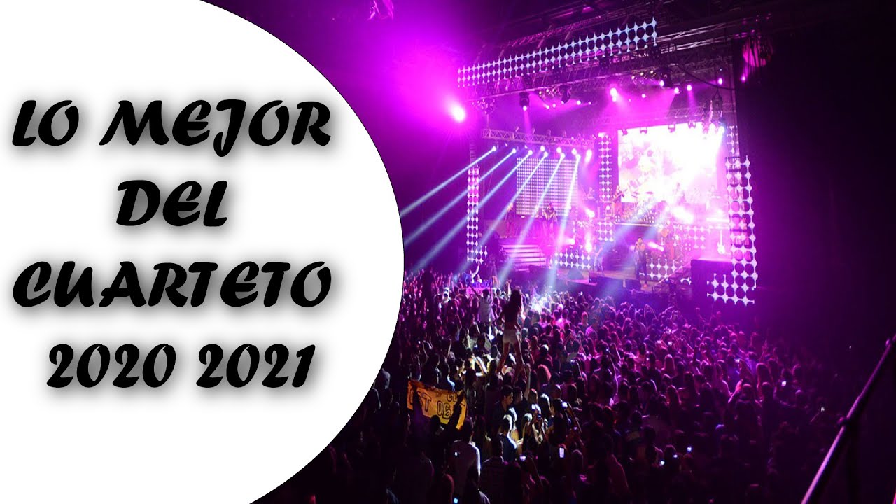 LO MEJOR DEL CUARTETO 2020 - 2021 🎵🎶ENGANCHADO🎵🎶