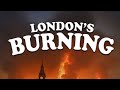 LONDON S BURNING Nursery Rhyme 