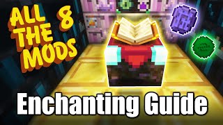 Ultimate Enchanting Guide  Step by Step | All The Mods 8 & 9