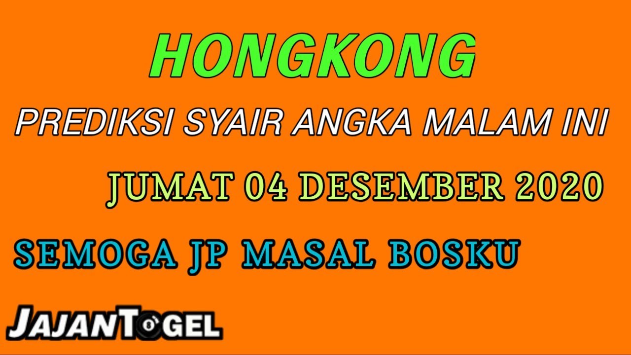 Prediksi Hk Jumat 4 Desember 2020 Kode Syair Hongkong Malam Ini Youtube