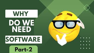 Why do we need Software| Software| What is the need of software| Part - 2| screenshot 1