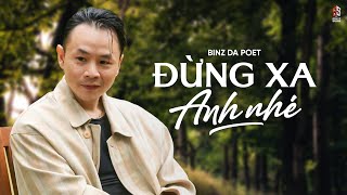 ĐỪNG XA ANH NHÉ - Binz (Xuân Đan) | LYRICS VIDEO