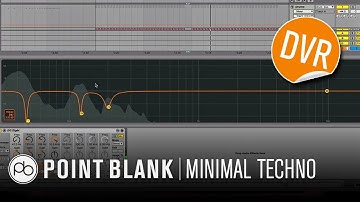 Minimal Techno in Ableton Live: DVR Example