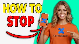 How To Stop Notifications In Confluence [Quick Fix]
