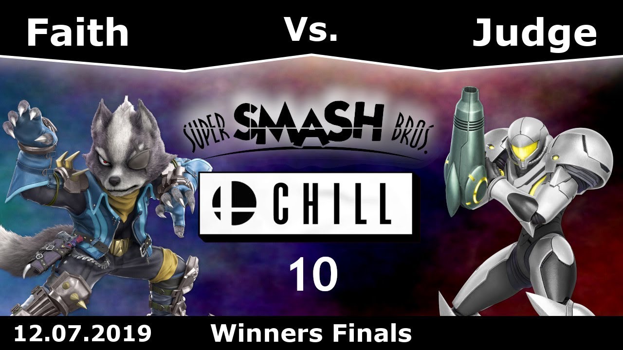 Smash&Chill 10 | Faith(Wolf) Vs. Judge(Samus) | Winners Finals