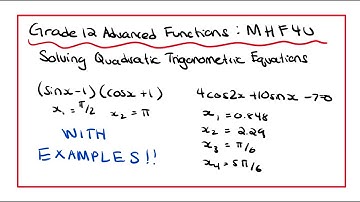 MHF4U - Grade 12 Advanced Functions - Solving Quadratic Trigonometric Equations