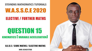 ELECTIVE/ FURTHER MATHS; WASSCE 2020 Q15
