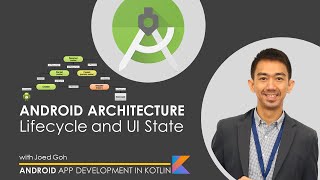 08  App Architecture: Lifecycle Events and Restoring UI State | Android App Development in Kotlin