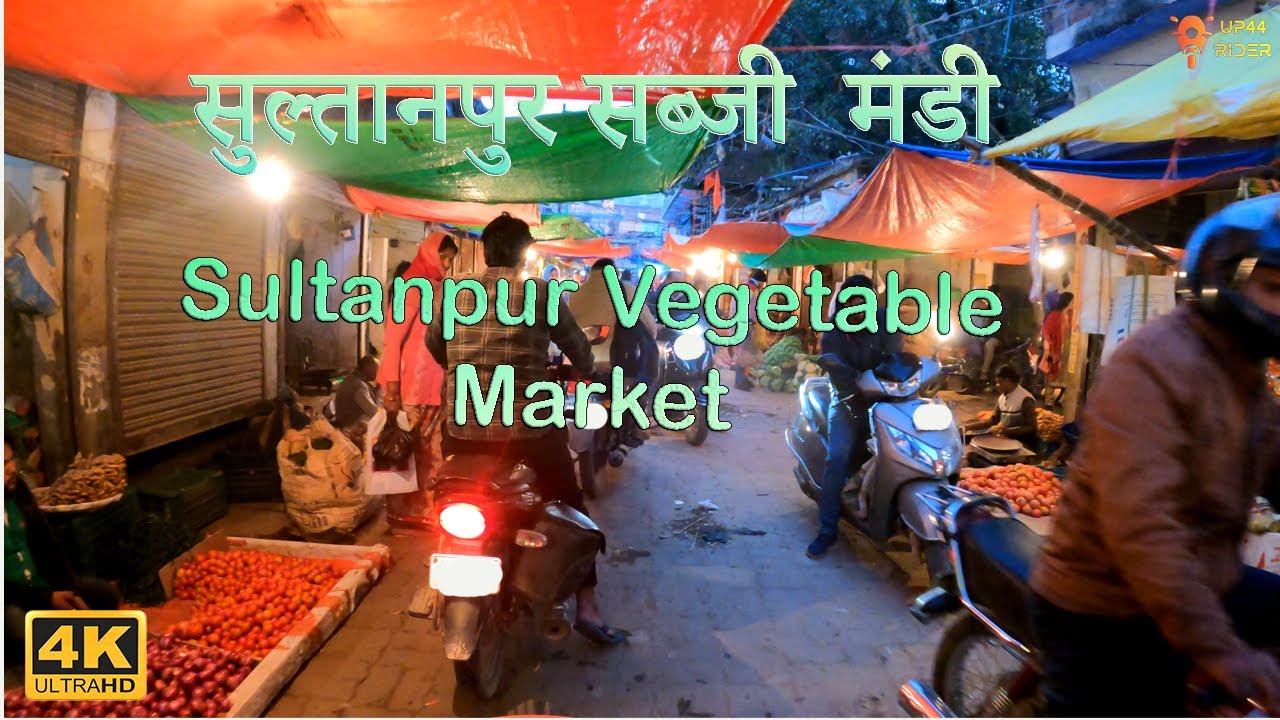 Sultanpur Sabjimandi | Sultanpur Vegetable Market | सुल्तानपुर सब्जी  मंडी | UP44-Rider |