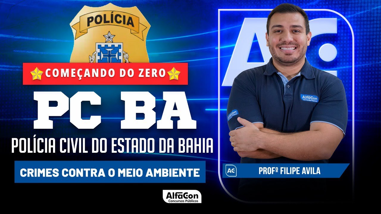 Concurso PC BA 2024 Lei 9 605 98 Crimes Contra O Meio Ambiente concurso-pc-ba-2024-lei-9-605-98-crimes-contra-o-meio-ambiente