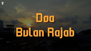 Doa Bulan Rajab Sya'ban Dan Ramadhan || Story Wa 2023
