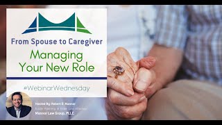 From Spouse To Caregiver  Managing Your New Role