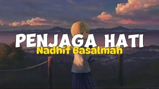 NADHIF BASALMAH  - PENJAGAHATI - LIRIK LAGU - COVER EMMA HEESTERS