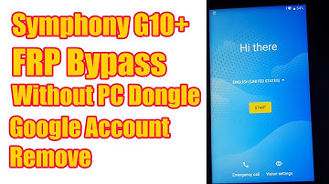 Symphony G10+ FRP Bypass Without PC Dongle |
