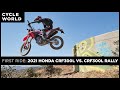 2021 Honda CRF300L vs. 2021 Honda CRF300L Rally Review First Ride