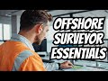 Are You Offshore Surveyor, Then YOU MUST SEE This