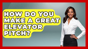 How Do You Make A Great Elevator Pitch? - Conventions Network