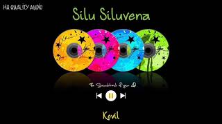 Video thumbnail of "Silu Siluvena || Kovil || High Quality Audio 🔉"