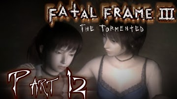 Fatal Frame III: The Tormented - Part 12