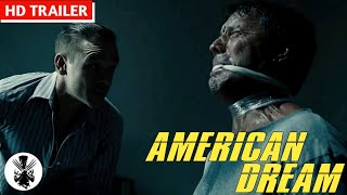American Dream | Official Trailer | 2021 | A Drama Movie