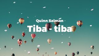 Quinn Salman - Tiba Tiba Speed Up Lirik
